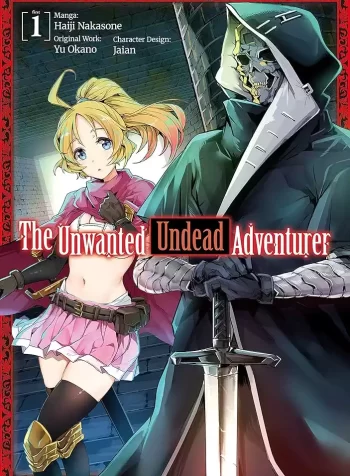 The Unwanted Undead Adventurer