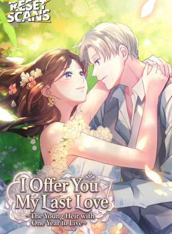 I_Offer_You_My_Last_Love_The_Young_Heir_with_One_Year_to_Live