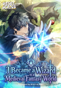 I Became a Wizard in a Medieval Fantasy World