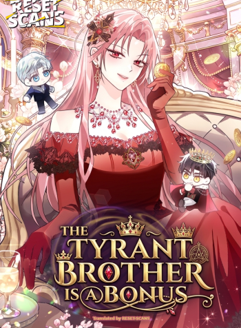 the tyrant brother is a bonus