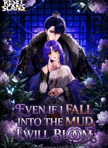 even if i fall into the mud, i...
