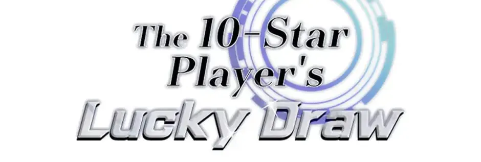 The 10 Chapter Star Player's Lucky Draw - Chapter 32 Page 1
