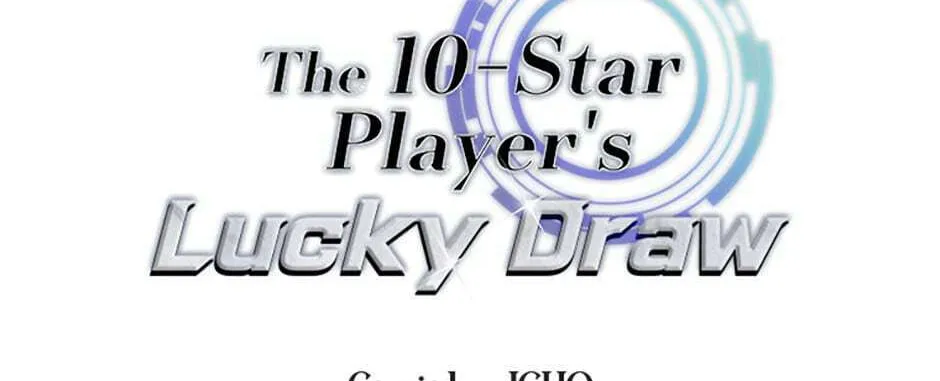 The 10 Chapter Star Player's Lucky Draw - Chapter 37 Page 1