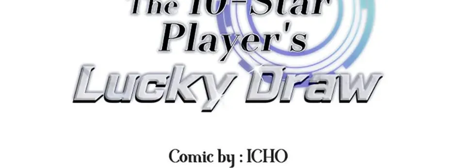 The 10 Chapter Star Player's Lucky Draw - Chapter 63 Page 1