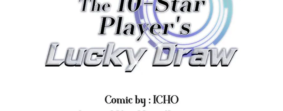 The 10 Chapter Star Player's Lucky Draw - Chapter 74 Page 1