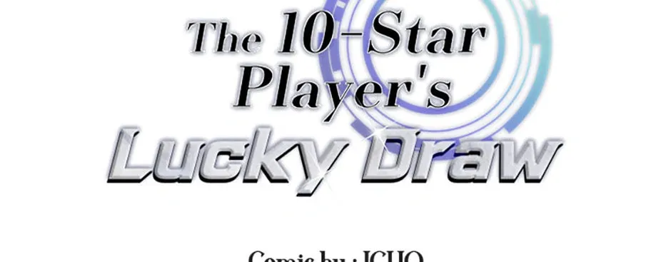The 10 Chapter Star Player's Lucky Draw - Chapter 77 Page 1