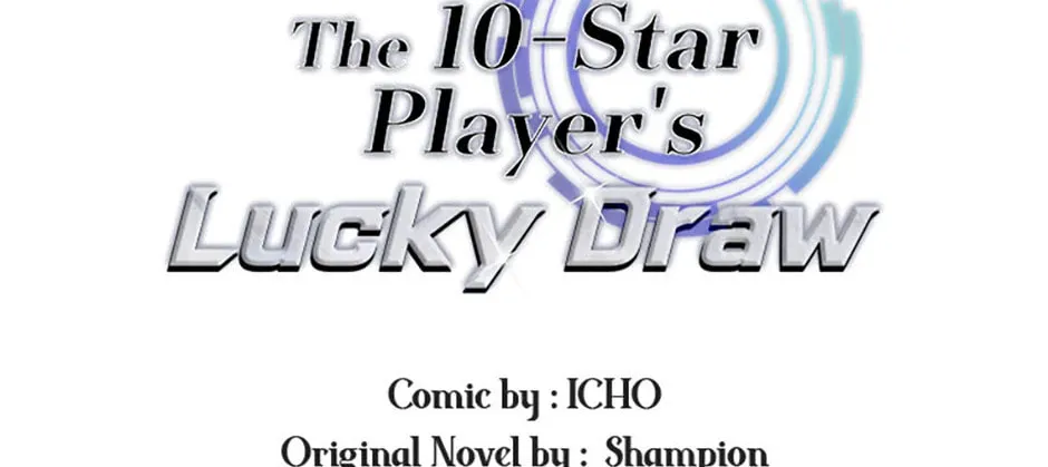 The 10 Chapter Star Player's Lucky Draw - Chapter 79 Page 1