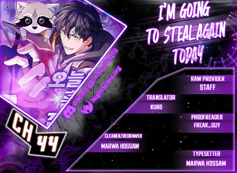 I'm Going To Steal Again Today Chapter 44 Page 1